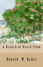 A Branch of Beach Plum