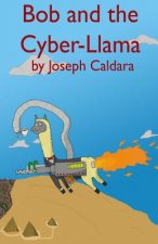 Bob and the Cyber-Llama