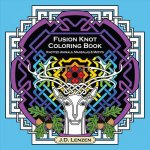 Fusion Knot Coloring Book: Knotted Animals, Mandalas & Motifs