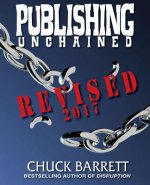 Publishing Unchained: Revised