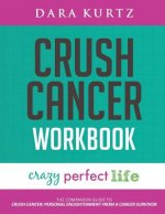 Crush Cancer Workbook