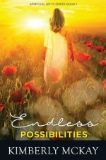 Endless Possibilities: The Spiritual Gift Series