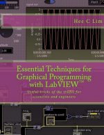 Essential Techniques for Graphical Programming with LabVIEW