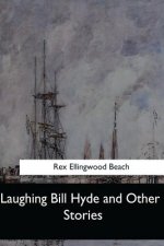Laughing Bill Hyde and Other Stories