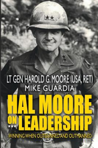 Hal Moore on Leadership