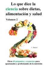 Lo que dice la ciencia sobre dietas alimentación y salud, volumen 2
