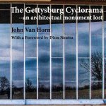 The Gettysburg Cyclorama: An Architectual Monument Lost