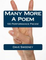 Many More A Poem: 100 Performance Pieces!