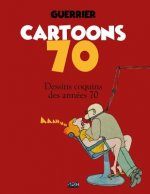 Cartoons 70: Dessins coquins des années 70
