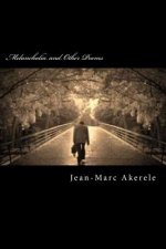 Melancholia and Other Poems