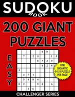 Sudoku Book 200 Easy GIANT Size Puzzles: Sudoku Puzzle Book With One Large Print Gigantic Puzzle Per Page, One Level of Difficulty