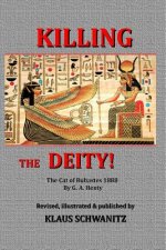 Killing the Deity: Adventure in Ancient Egypt