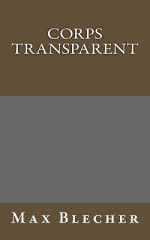 Corps transparent