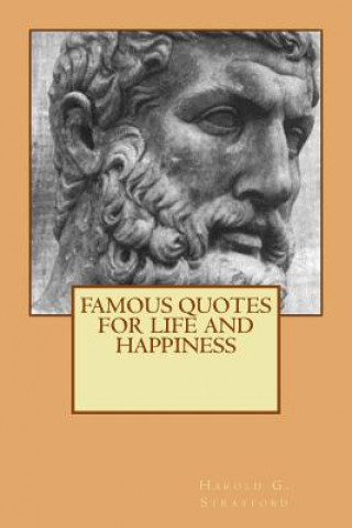 Famous Quotes for Life and Happiness