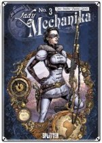 Lady Mechanika 03. Die Schicksalstafel