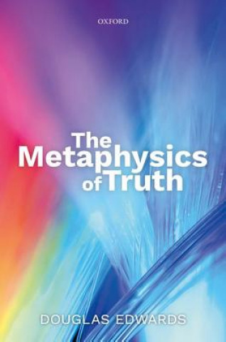 Metaphysics of Truth