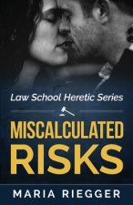 Miscalculated Risks