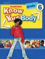 Grade 6 Know Your Body