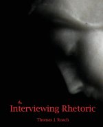 Interviewing Rhetoric