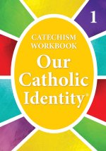 Our Catholic Identity, Catechism Workbook - Grade 1