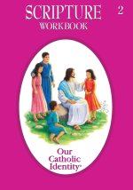 Our Catholic Identity Scripture Workbook