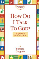 How Do I Talk To God?