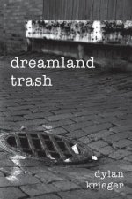 Dreamland Trash