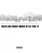 Solar Low Energy Houses of IEA Task 13