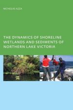 Dynamics of Shoreline Wetlands and Sediments of Northern Lake Victoria