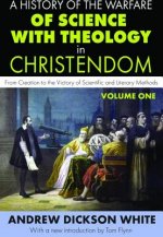 History of the Warfare of Science with Theology in Christendom