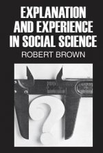 Explanation and Experience in Social Science