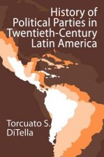 History of Political Parties in Twentieth-century Latin America