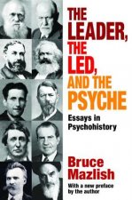 Leader, the Led, and the Psyche
