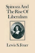 Spinoza and the Rise of Liberalism