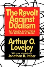 Revolt Against Dualism