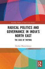 Radical Politics and Governance in India's North East