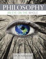 Philosophy: An Eye on the Whole