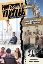 Professional and Personal Branding from Scratch