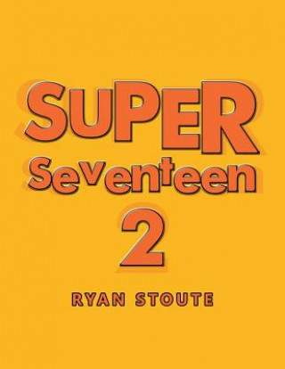 Super Seventeen 2