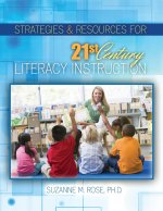 Strategies and Resources for 21st Century Literacy Instruction