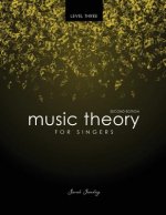 Music Theory for Singers Level Three