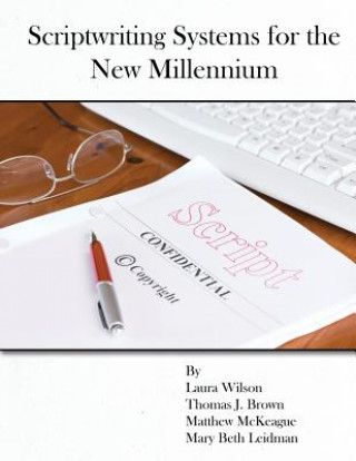 Scriptwriting Systems for the New Millennium