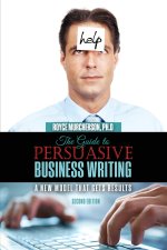 Guide to Persuasive Business Writing