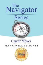 Navigator Series: Career Moves