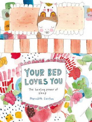 Your Bed Loves You