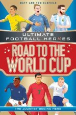 Road to the World Cup (Ultimate Football Heroes - the Number 1 football series)