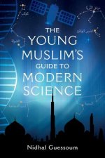 Young Muslim's Guide to Modern Science