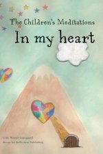 Children's Meditations In my heart