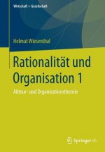 Rationalitat und Organisation 1