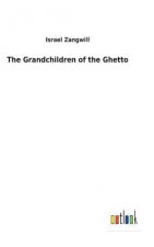 Grandchildren of the Ghetto